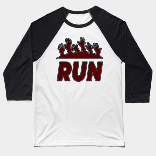 Run (from Zombies) Baseball T-Shirt